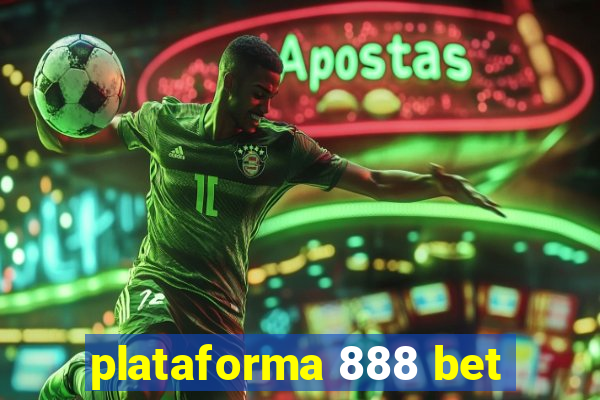 plataforma 888 bet